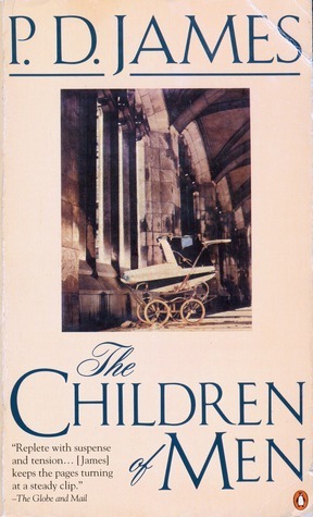 P. D. James: The Children of Men (Paperback, 1993, Penguin Books)