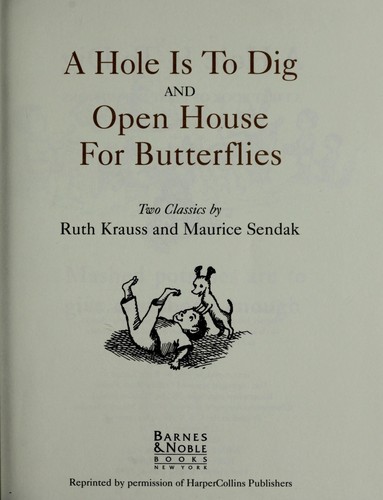 Ruth Krauss, Maurice Sendak: A Hole Is To Dig/Open House for Butterflies (Hardcover)