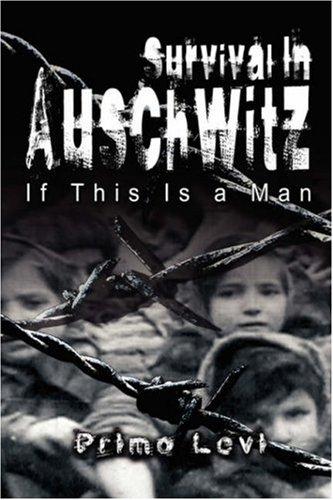 Primo Levi: Survival In Auschwitz (2007, www.bnpublishing.com)