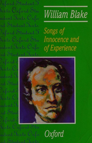 William Blake: Songs of innocence and of experience (1990, Oxford University Press)