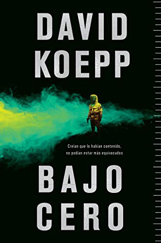 David Koepp: Cold Storage \ Bajo cero (Paperback, 2019, HarperCollins Espanol)