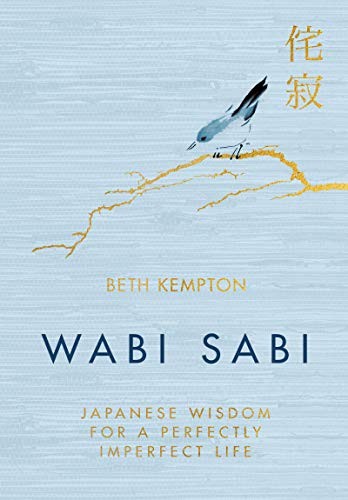 Beth Kempton: Wabi Sabi (Hardcover, 2018, Harper Design (December 31, 2018), Harper Design)