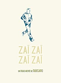 FABCARO: Zaï zaï zaï zaï (Paperback, French language, 2015, SIX PIEDS TERRE)