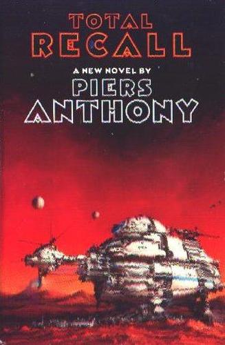 Piers Anthony: Total Recall (Hardcover, 1989, W. Morrow)