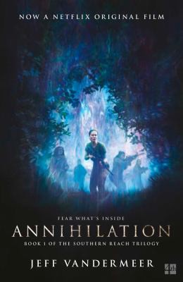 Jeff VanderMeer: Annihilation (2018, HarperCollins Publishers Limited)