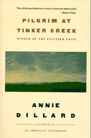 Annie Dillard: Pilgrim at Tinker Creek (Paperback, 1988, Harpercollins)