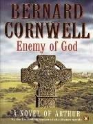 Bernard Cornwell: Enemy of God (The Arthur Books #2) (1997, Penguin Books Ltd)