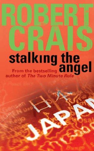 Robert Crais: Stalking the Angel (Elvis Cole Novels) (Paperback, 1999, Orion mass market paperback)