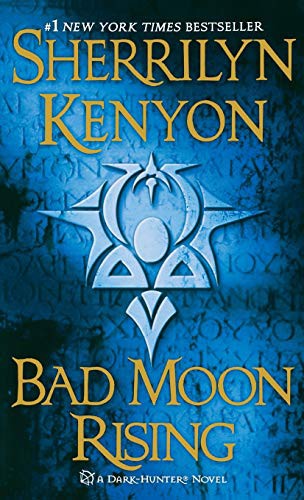 Sherrilyn Kenyon: Bad Moon Rising (Paperback, 2010, St. Martin's Griffin)