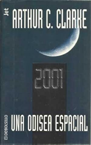 Arthur C. Clarke: 2001 (Paperback, Spanish language, 2000, Debolsillo)
