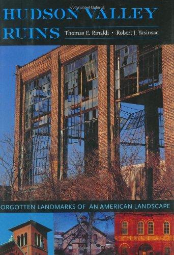 Thomas Rinaldi, Robert J. Yasinsac: Hudson Valley Ruins (2006)