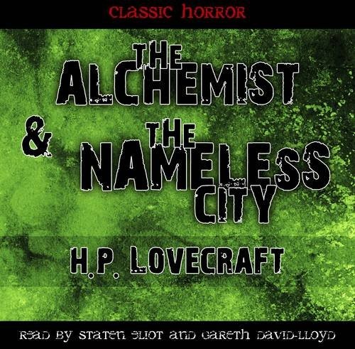 H. P. Lovecraft: The Alchemist & the Nameless City (AudiobookFormat, 2012, Fantom Films Limited)