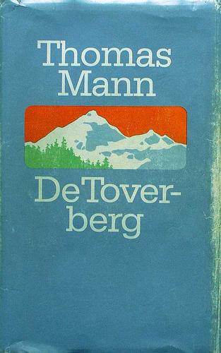 Thomas Mann: De Toverberg (Hardcover, Dutch language, 1980, De Arbeiderspers)