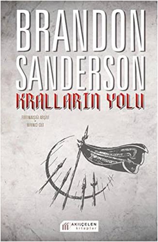 Brandon Sanderson: Krallarin Yolu (Paperback, 2014, Akilcelen Kitaplar)