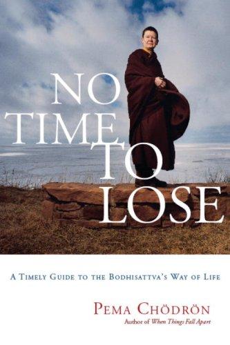 Pema Chödrön: No Time to Lose (Paperback, 2007, Shambhala)