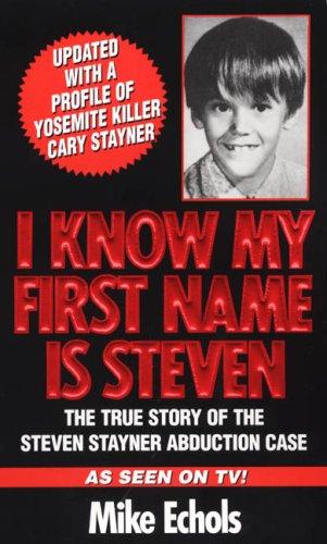 Mike Echols: I Know My First Name Is Steven (Paperback, 1999, Pinnacle)