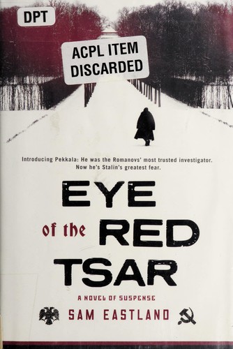 Sam Eastland: Eye of the Red Tsar (2010, Bantam Books)