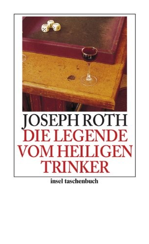 Joseph Roth: Die Legende vom heiligen Trinker (Paperback, 2010, Insel Verlag GmbH)