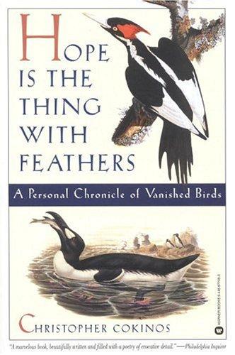 Christopher Cokinos: Hope Is the Thing with Feathers (2001, Grand Central Publishing)