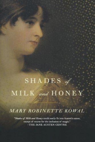 Shades of Milk and Honey (2011, Tor Books)