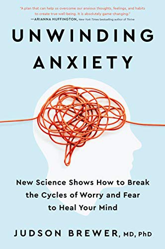 Unwinding Anxiety (Hardcover, 2021, Avery)