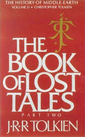 J.R.R. Tolkien: The Book of Lost Tales, Part Two (The History of Middle-Earth, Vol. 2) (Hardcover, 1999, Bt Bound)