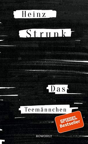 Heinz Strunk: Das Teemännchen (Hardcover, 2018, Rowohlt Verlag GmbH)