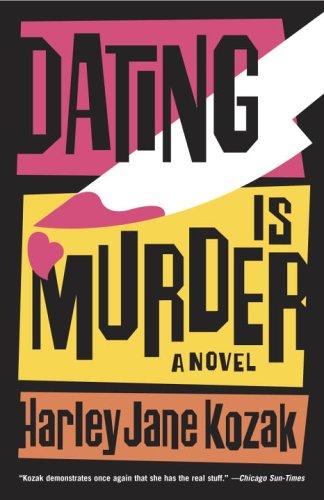 Harley Jane Kozak: Dating is Murder (Paperback, 2006, Broadway)