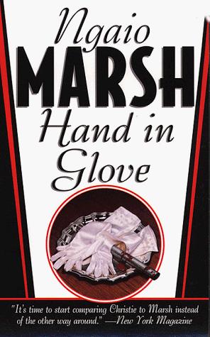 Ngaio Marsh: Hand In Glove (A Roderick Alleyn Mystery) (Paperback, 1999, St. Martin's Dead Letter)
