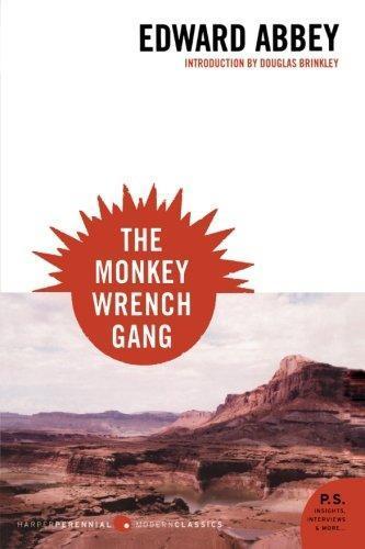 Edward Abbey: The Monkey Wrench Gang