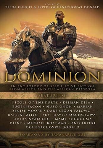 Zelda Knight, Ekpeki Oghenechovwe Donald, Joshua Omenga: Dominion (Hardcover, 2020, Aurelia Leo)