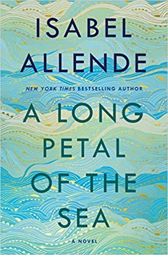 Isabel Allende: A Long Petal of the Sea (2020, Ballantine Books)