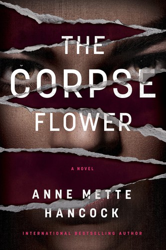Anne Mette Hancock: Corpse Flower (2021, Crooked Lane Books)