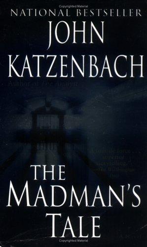 John Katzenbach: The Madman's Tale (Paperback, 2005, Fawcett)