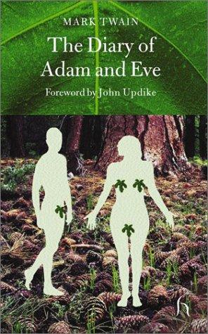 Mark Twain: The diary of Adam and Eve and other Adamic stories (Paperback, 2002, Hesperus)