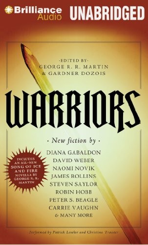 George R.R. Martin, Gardner Dozois: Warriors (AudiobookFormat, 2013, Brilliance Audio)