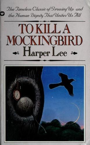 Harper Lee: To kill a mockingbird (Hardcover, 1982, Warner Books)