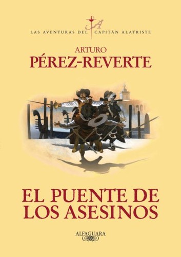 Arturo Pérez-Reverte: El puente de los asesinos (2011, Alfaguara)