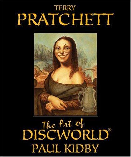 Paul Kidby, Terry Pratchett: The Art of Discworld (Paperback, 2006, Harper Paperbacks)