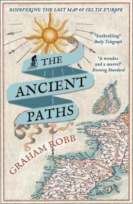 Graham Robb: The Ancient Paths