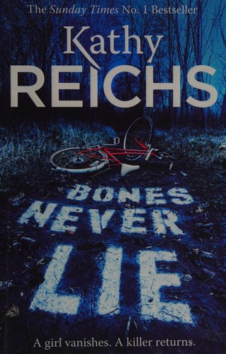 Kathy Reichs: Bones never lie (2015)