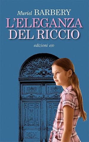 Muriel Barbery: L'eleganza del riccio (Italian language)