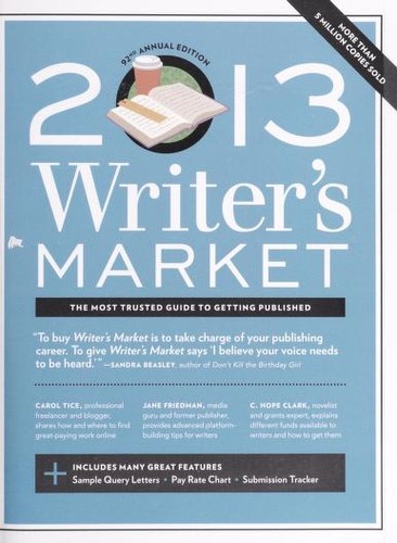 Robert Lee Brewer: 2013 writer's market (2012, Writer's Digest Books)