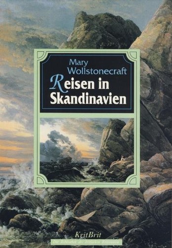 Mary Wollstonecraft: Reisen in Skandinavien (Paperback, German language, 1991, Verlag Karl Stutz)