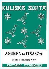 Ernest Hemingway: Agurea ta itxasoa (Paperback, Basque language, 1963, Itxaropena)