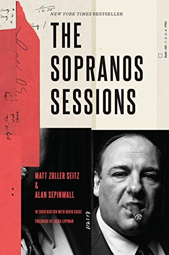 Matt Zoller Seitz, Alan Sepinwall, David Chase: The Sopranos Sessions (Hardcover, 2019, Harry N. Abrams)