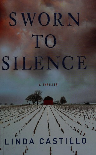 Linda Castillo: Sworn to silence (2009, Thorndike Press)