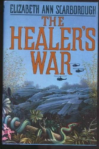 Elizabeth Ann Scarborough: Healer's War (Hardcover, 1988, Doubleday)