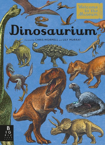 Lily Murray, Christopher Wormell: Dinosaurium (2018, Kings Road Publishing)