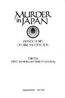 John L. Apostolou: Murder in Japan (Hardcover, 1987, Dembner Books)